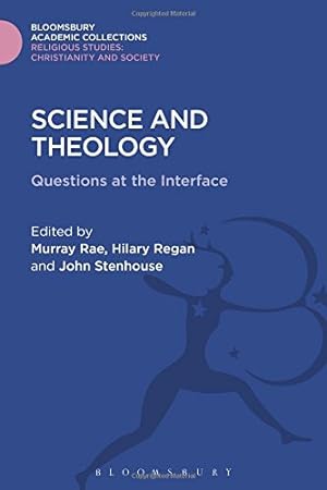 Immagine del venditore per Science and Theology: Questions at the Interface (Religious Studies: Bloomsbury Academic Collections) [Hardcover ] venduto da booksXpress