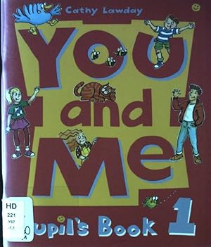 Imagen del vendedor de You and Me, Pupil's Book 1 a la venta por books4less (Versandantiquariat Petra Gros GmbH & Co. KG)