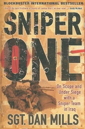 Seller image for Sniper One: On Scope and Under Siege with a Sniper Team in Iraq by Mills, Dan [Paperback ] for sale by booksXpress