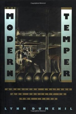 Immagine del venditore per The Modern Temper: American Culture and Society in the 1920s by Dumenil, Lynn [Paperback ] venduto da booksXpress