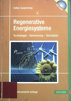 Bild des Verkufers fr Regenerative Energiesysteme : Technologie - Berechnung - Simulation ; mit 113 Tabellen und einer DVD. zum Verkauf von books4less (Versandantiquariat Petra Gros GmbH & Co. KG)