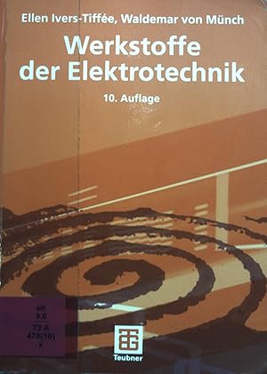 Immagine del venditore per Werkstoffe der Elektrotechnik : mit 40 Tabellen. Lehrbuch : Elektrotechnik venduto da books4less (Versandantiquariat Petra Gros GmbH & Co. KG)