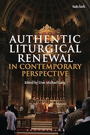 Bild des Verkufers fr Authentic Liturgical Renewal in Contemporary Perspective [Paperback ] zum Verkauf von booksXpress