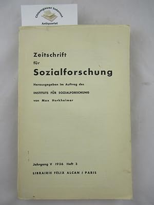 Zeitschrift für Sozialforschung. Jahrgang V . 1936, Heft 3.