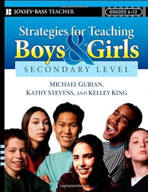 Seller image for Strategies for Teaching Boys and Girls -- Secondary Level: A Workbook for Educators by Gurian, Michael, Stevens, Kathy, King, Kelley [Paperback ] for sale by booksXpress