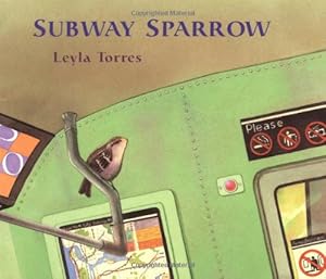 Seller image for The Subway Sparrow (Sunburst Book) by Torres, Leyla [Paperback ] for sale by booksXpress