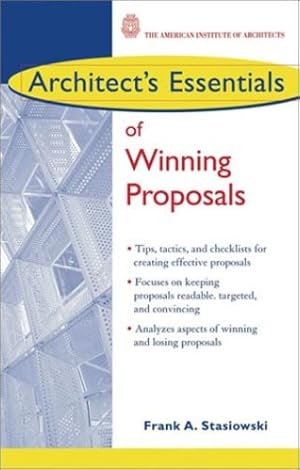 Seller image for Architect's Essentials of Winning Proposals by Stasiowski, Frank A. [Paperback ] for sale by booksXpress