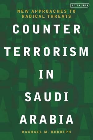 Seller image for Counterterrorism in Saudi Arabia: New Approaches to Radical Threats [Hardcover ] for sale by booksXpress