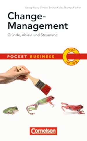 Bild des Verkufers fr Pocket Business: Change-Management: Grnde, Ablauf und Steuerung zum Verkauf von Gerald Wollermann