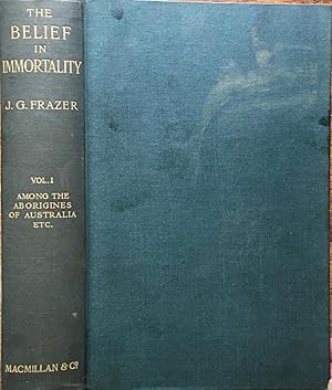 The belief in immortality and the worship of the dead, vol. 1 (only)