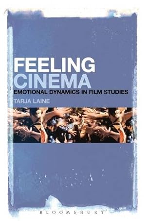 Seller image for Feeling Cinema: Emotional Dynamics in Film Studies [Soft Cover ] for sale by booksXpress