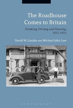 Seller image for The Roadhouse Comes to Britain by Gutzke, David W., John Law, Michael [Paperback ] for sale by booksXpress