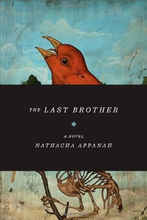 Seller image for The Last Brother: A Novel (Lannan Translation Selection (Graywolf Paperback)) by Appanah, Nathacha [Paperback ] for sale by booksXpress