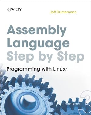 Immagine del venditore per Assembly Language Step-by-Step: Programming with Linux by Duntemann, Jeff [Paperback ] venduto da booksXpress