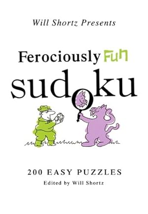 Imagen del vendedor de Will Shortz Presents Ferociously Fun Sudoku [Paperback ] a la venta por booksXpress