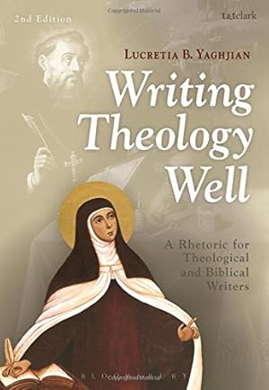 Immagine del venditore per Writing Theology Well 2nd Edition: A Rhetoric for Theological and Biblical Writers by Yaghjian, Lucretia B. [Paperback ] venduto da booksXpress