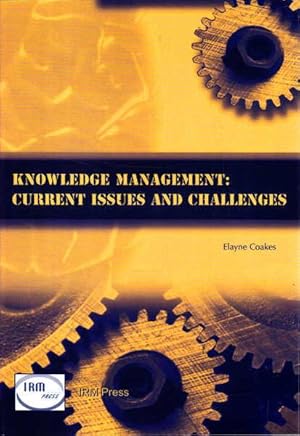 Immagine del venditore per Knowledge Management: Current Issues and Challenges venduto da Goulds Book Arcade, Sydney