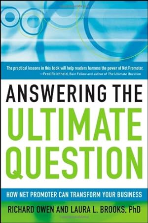 Seller image for Answering the Ultimate Question: How Net Promoter Can Transform Your Business by Owen, Richard, Brooks PhD, Laura L. [Hardcover ] for sale by booksXpress