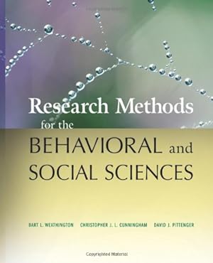 Seller image for Research Methods for the Behavioral and Social Sciences by Weathington, Bart L., Cunningham, Christopher J. L., Pittenger, David J. [Hardcover ] for sale by booksXpress