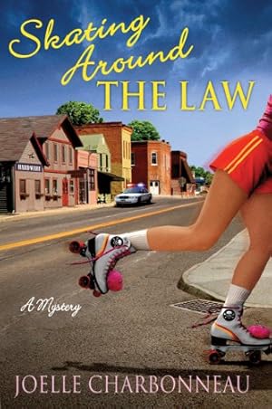 Seller image for Skating Around the Law: A Mystery (Rebecca Robbins Mysteries) by Charbonneau, Joelle [Hardcover ] for sale by booksXpress