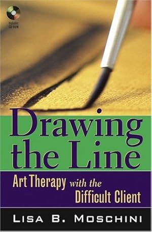 Seller image for Drawing the Line: Art Therapy with the Difficult Client by Moschini, Lisa B. [Paperback ] for sale by booksXpress