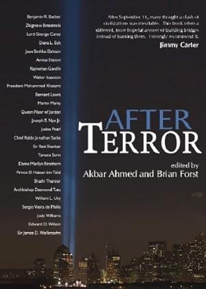 Image du vendeur pour After Terror: Promoting Dialogue Among Civilizations by Ahmed, Akbar, Brian Forst [Paperback ] mis en vente par booksXpress