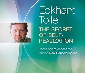 Seller image for The Secret of Self-Realization: Teachings to Access the Arising New Consciousness (Intensive) by Tolle, Eckhart [Audio CD ] for sale by booksXpress