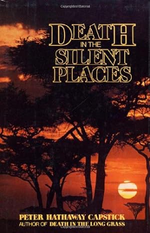 Seller image for Death in the Silent Places by Capstick, Peter Hathaway [Hardcover ] for sale by booksXpress