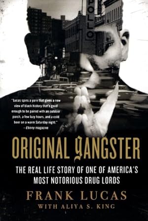 Seller image for Original Gangster: The Real Life Story of One of America's Most Notorious Drug Lords by Lucas, Frank, King, Aliya S. [Paperback ] for sale by booksXpress