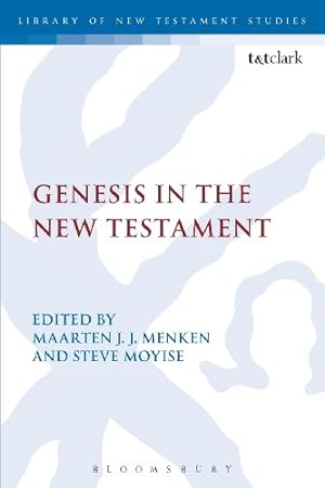 Bild des Verkufers fr Genesis in the New Testament (The Library of New Testament Studies) [Paperback ] zum Verkauf von booksXpress