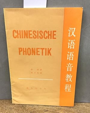 Seller image for Chinesische Phonetik (on chinese Phonetics) Auerordentlicher Prof. Spracheninstitut Peking Dt. Bearb. von Karl-Heinz Bernhardt. for sale by Kepler-Buchversand Huong Bach