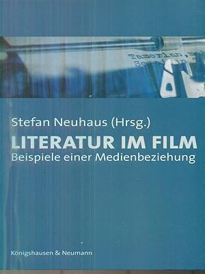 Seller image for Literatur im Film. Beispiele einer Medienbeziehung for sale by Librodifaccia