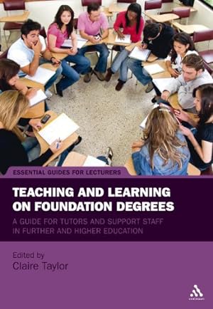 Seller image for Teaching and Learning on Foundation Degrees: A Guide for Tutors and Support Staff in Further and Higher Education (Essential Guides for Lecturers) [Soft Cover ] for sale by booksXpress
