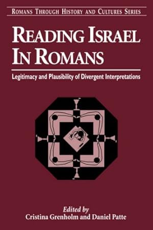 Immagine del venditore per Reading Israel in Romans: Legitimacy and Plausibility of Divergent Interpretations (Romans Through History & Culture) [Soft Cover ] venduto da booksXpress