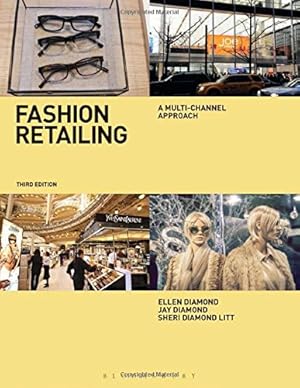Seller image for Fashion Retailing: A Multi-Channel Approach by Diamond, Jay, Diamond, Ellen, Litt, Sheri [Paperback ] for sale by booksXpress