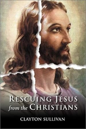Seller image for Rescuing Jesus from the Christians [Soft Cover ] for sale by booksXpress