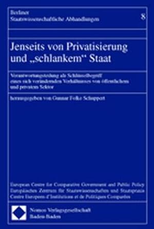 Jenseits von Privatisierung und 'schlankem' Staat. Verantwortungsteilung als Schlüsselbegriff ein...