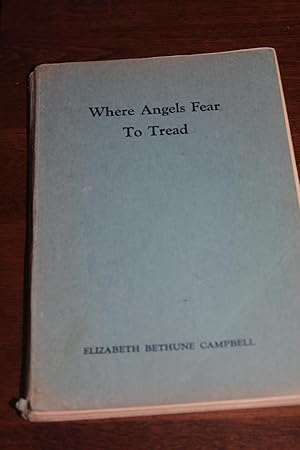 Image du vendeur pour Where Angels Fear to Tread mis en vente par Wagon Tongue Books