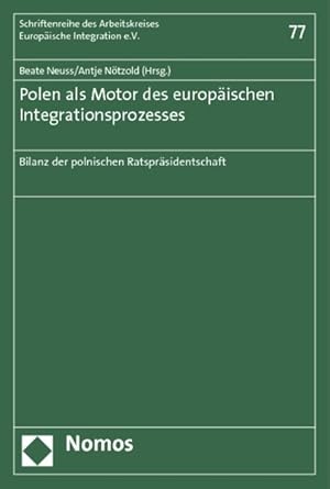 Bild des Verkufers fr Polen als Motor des europischen Integrationsprozesses: Bilanz der polnischen Ratsprsidentschaft. zum Verkauf von Wissenschaftl. Antiquariat Th. Haker e.K