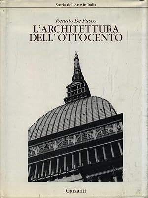 Bild des Verkufers fr L'Architettura dell'Ottocento zum Verkauf von Librodifaccia