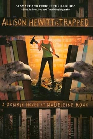 Imagen del vendedor de Allison Hewitt Is Trapped: A Zombie Novel by Roux, Madeleine [Paperback ] a la venta por booksXpress