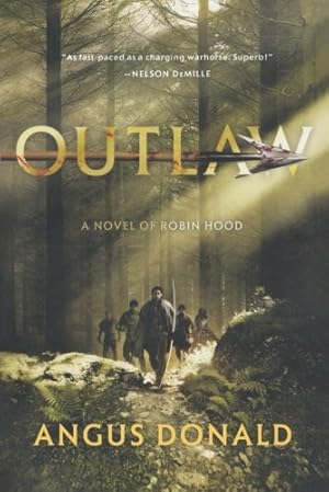 Image du vendeur pour Outlaw: A Novel of Robin Hood (The Outlaw Chronicles) by Donald, Angus [Paperback ] mis en vente par booksXpress
