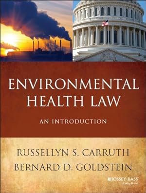 Image du vendeur pour Environmental Health Law: An Introduction by Carruth, Russellyn S., Goldstein, Bernard D. [Paperback ] mis en vente par booksXpress