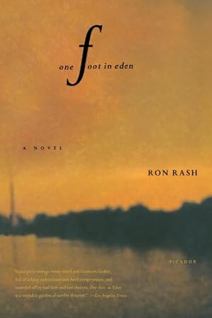 Seller image for One Foot in Eden: A Novel by Rash, Ron [Paperback ] for sale by booksXpress