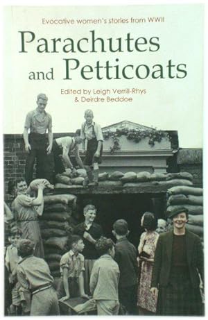 Bild des Verkufers fr Parachutes and Petticoats: Welsh Women Writing on the Second World War zum Verkauf von PsychoBabel & Skoob Books