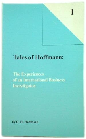 Imagen del vendedor de Tales of Hoffmann: The Experiences of an International Business Investigator. a la venta por PsychoBabel & Skoob Books