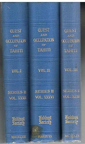 The Quest and Occupation of Tahiti by Emissaries of Spain during the Years 1772-1776. Told in Des...