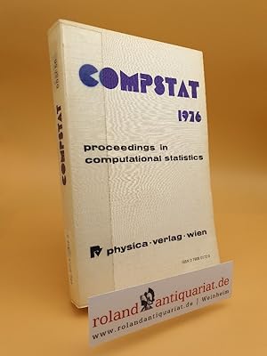 Bild des Verkufers fr COMPSTAT : 1976 ; proceedings in computational statistics ; 2. symposium held in Berlin (West) 1976 zum Verkauf von Roland Antiquariat UG haftungsbeschrnkt