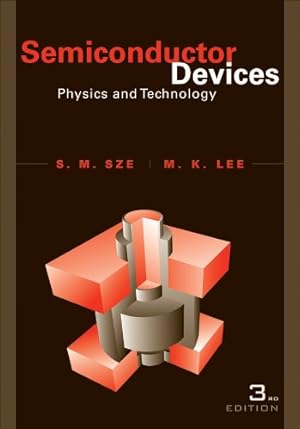 Imagen del vendedor de Semiconductor Devices: Physics and Technology by Sze, Simon M., Lee, Ming-Kwei [Hardcover ] a la venta por booksXpress