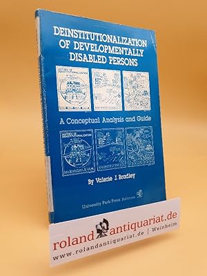 Bild des Verkufers fr Deinstitutionalization of Developmentally Disabled Persons: A Conceptual Analysis and Guide zum Verkauf von Roland Antiquariat UG haftungsbeschrnkt